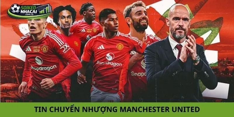 Tin chuyển nhượng Manchester United